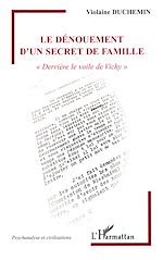 Télécharger le livre :  Le dénouement d'un secret de famille