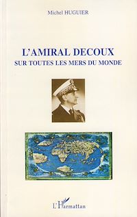 Télécharger le livre :  L'Amiral Decoux