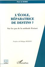 Télécharger le livre :  L'école, réparatrice de destins?