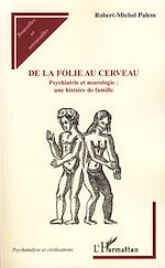 Télécharger le livre :  De la folie au cerveau