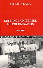 Télécharger le livre :  Suffrage universel et colonisation