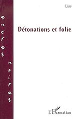 Télécharger le livre :  Détonations et folie