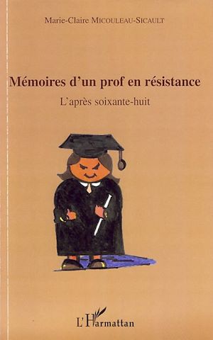 Téléchargez le livre :  Mémoires d'un prof en résistance