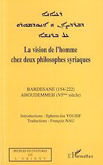 Télécharger le livre :  La vision de l'homme chez deux philosophes syriaques