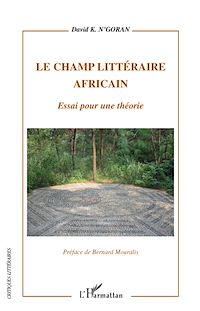 Télécharger le livre :  Le champ littéraire africain
