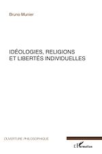 Download this eBook Idéologies, religions et libertés individuelles