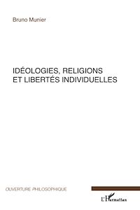 Télécharger le livre :  Idéologies, religions et libertés individuelles