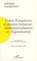 Télécharger le livre :  Union Européenne et sécurité intérieure : institutionnalisation et fragmentation