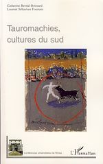 Télécharger le livre :  Tauromachies, cultures du sud