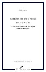 Télécharger le livre :  Le temps des trois roses