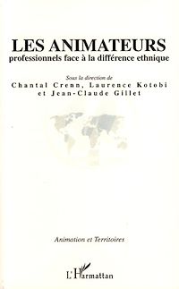 Télécharger le livre :  Les animateurs professionnels face à la différence ethnique