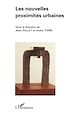 Télécharger le livre :  Les nouvelles proximités urbaines