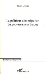 Télécharger le livre :  La politique d'immigration du gouvernement basque