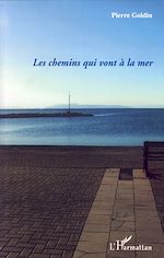 Télécharger le livre :  Les chemins qui vont à la mer
