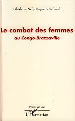 Télécharger le livre :  Le combat des femmes au Congo-Brazzaville