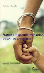Télécharger le livre :  France : la grande transition du XXe au XXIe siècle