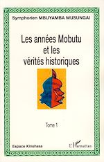 Télécharger le livre :  Les années Mobutu et les vérités historiques