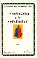 Télécharger le livre :  Les années Mobutu et les vérités historiques