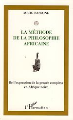 Télécharger le livre :  La méthode de la philosophie africaine