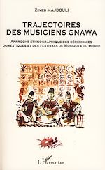 Télécharger le livre :  Trajectoires des musiciens Gnawa