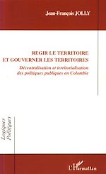 Télécharger le livre :  Régir le territoire et gouverner les territoires