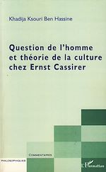 Télécharger le livre :  Question de l'homme et théorie de la culture chez Ernst Cass
