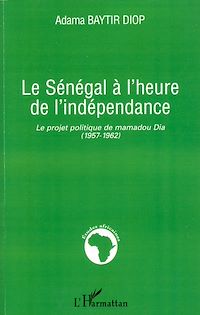 Télécharger le livre :  Le Sénégal à l'heure de l'indépendance