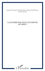 Télécharger le livre :  La guerre est-elle une bonne affaire ?