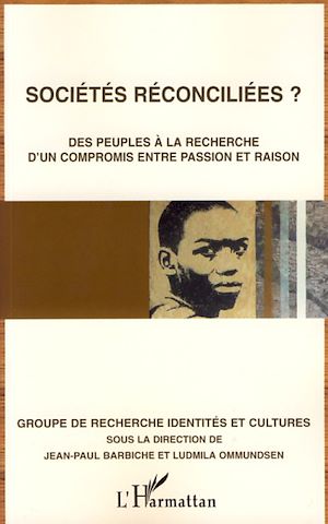 Téléchargez le livre :  Sociétés réconciliées ?