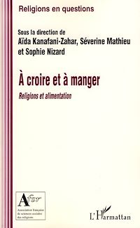 Télécharger le livre :  A croire et à manger