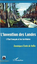Télécharger le livre :  L'invention des Landes