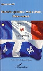 Télécharger le livre :  France, Québec, Wallonie : même combat !