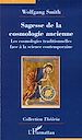 Télécharger le livre :  Sagesse de la cosmologie ancienne