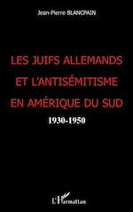 Télécharger le livre :  Les juifs allemands et l'antisémitisme en Amérique du Nord