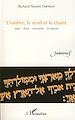 Télécharger le livre :  L'ombre, le seuil et le chant