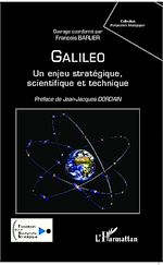 Télécharger le livre :  Galileo, un enjeu stratégique, scientifique et technique