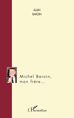 Télécharger le livre :  Michel Baroin, mon frère...