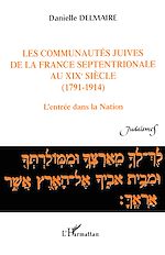 Télécharger le livre :  Les communautés juives de la France septentrionale au XIX° siècle (1791-1914)