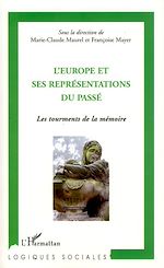 Download this eBook L'Europe et ses représentations du passé