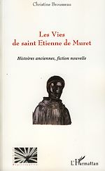 Download this eBook Les Vies de Saint Etienne de Muret