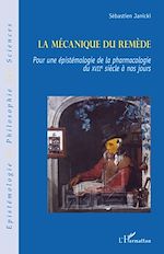 Télécharger le livre :  La mécanique du remède