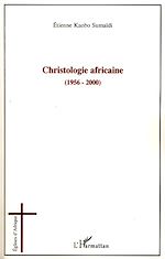 Download this eBook Christologie africaine (1956-2000)