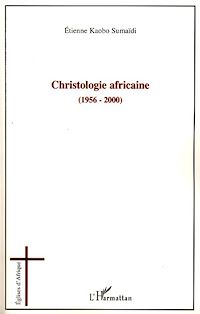 Télécharger le livre :  Christologie africaine (1956-2000)