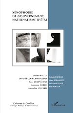 Télécharger le livre :  Xénophobie de gouvernement, nationalisme d'Etat