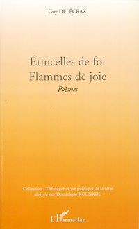 Télécharger le livre :  Etincelles de foi. Flammes de joie