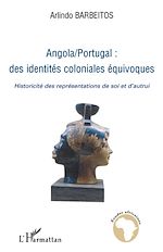 Download this eBook Angola/Portugal : des identités coloniales équivoques