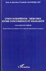 Télécharger le livre :  Union européenne - Mercosul : entre concurrence et solidarit