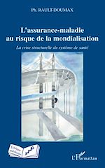 Télécharger le livre :  L'assurance-maladie au risque de la mondialisation