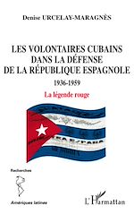 Download this eBook Les volontaires cubains dans la défense de la République espagnole