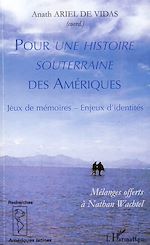 Download this eBook Pour une histoire souterraine des Amériques